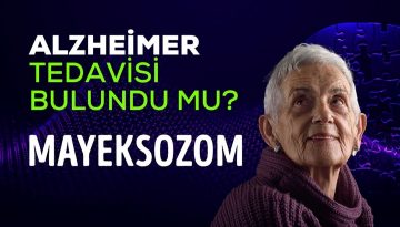 Alzheimer ve benzeri nörolojik rahatsızlıklarda yeni umut: Mayeksozom!