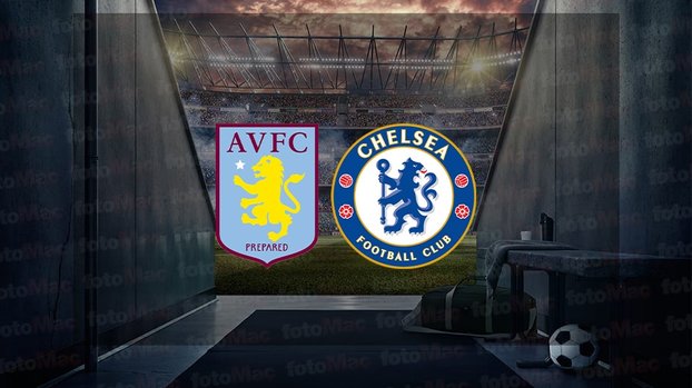 Aston Villa – Chelsea maçı ne zaman, saat kaçta ve hangi kanalda canlı yayınlanacak? | FA Cup