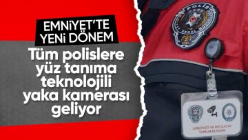 Emniyet’te yeni dönem! Polislere yaka kamerası takılacak