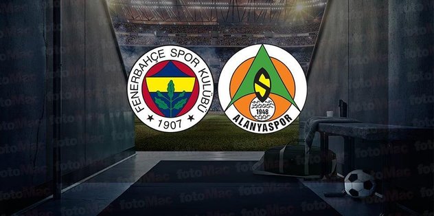 FENERBAHÇE ALANYASPOR CANLI İZLE | Fenerbahçe – Alanyaspor maçı ne zaman, saat kaçta, hangi kanalda?