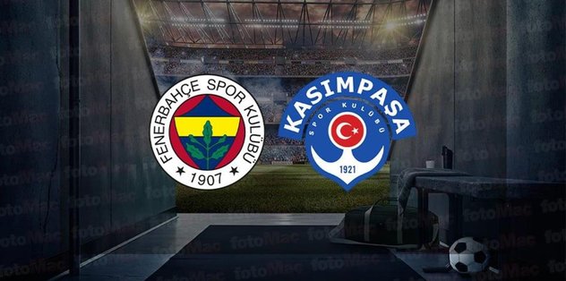 FENERBAHÇE KASIMPAŞA MAÇI CANLI İZLE | Fenerbahçe maçı hangi kanalda? FB maçı saat kaçta?