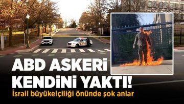 Gazze’deki savaşta son dakika… ABD askeri Filistin için kendini yaktı! Washington’da şok protesto