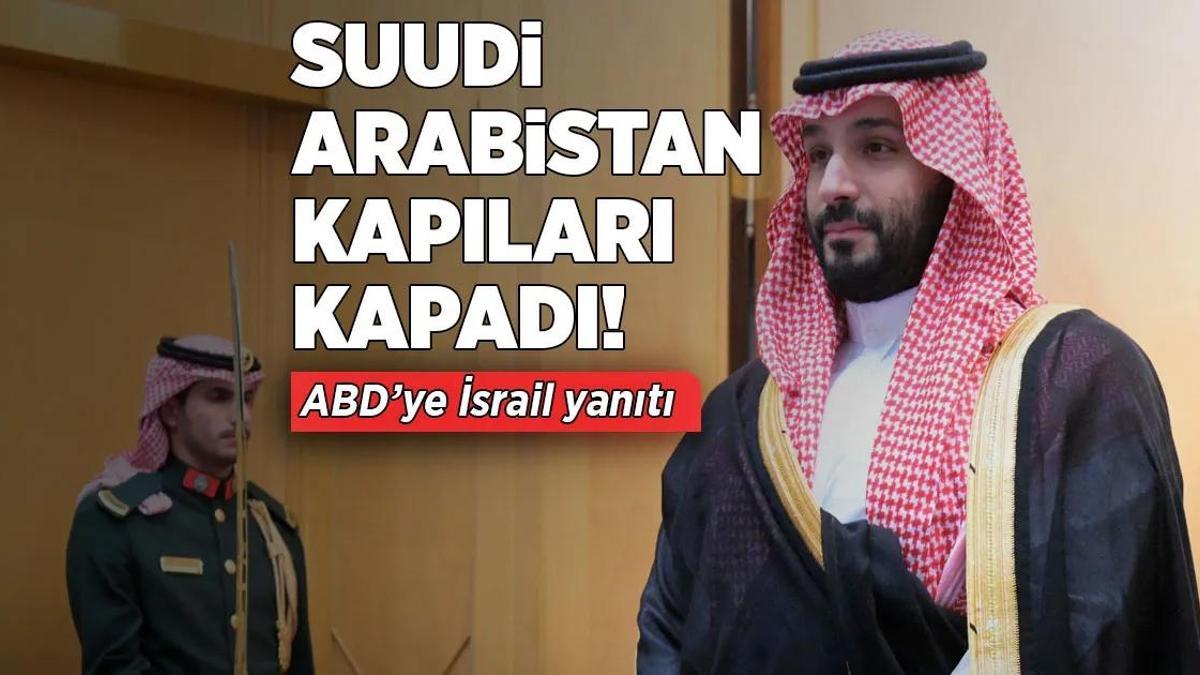 Gazze’deki savaşta son dakika… Suudi Arabistan İsrail’e kapıları kapadı! Normalleşme şartı