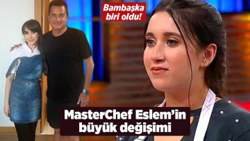 Haberler: MasterChef Eslem Sena Yurt’un değişimi herkesi şaşırttı!