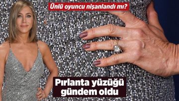 HABERLER: Oyuncu Jennifer Aniston kocaman pırlanta yüzüğü ile gündem oldu!