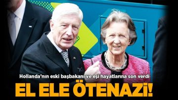 Hollanda eski Başbakanı Van Agt, eşiyle birlikte ‘el ele’ ötanazi yoluyla hayatlarını sonlandırdı