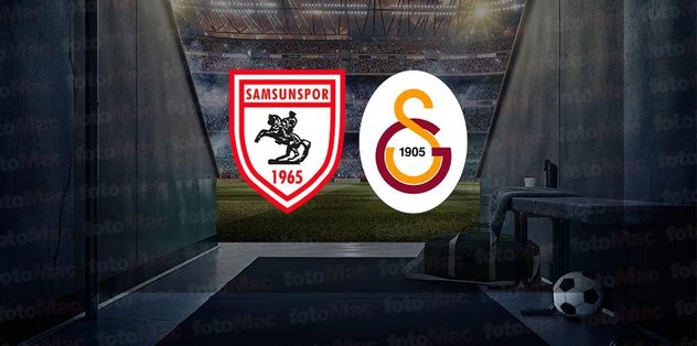 Samsunspor – Galatasaray maçı hangi kanalda? Galatasaray maçı ne zaman, saat kaçta?