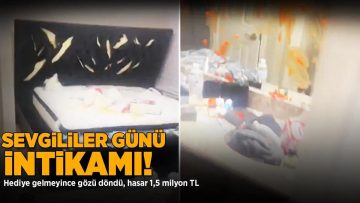 Sevgililer Günü’nde hediye almayan erkek arkadaşının evini yıktı!