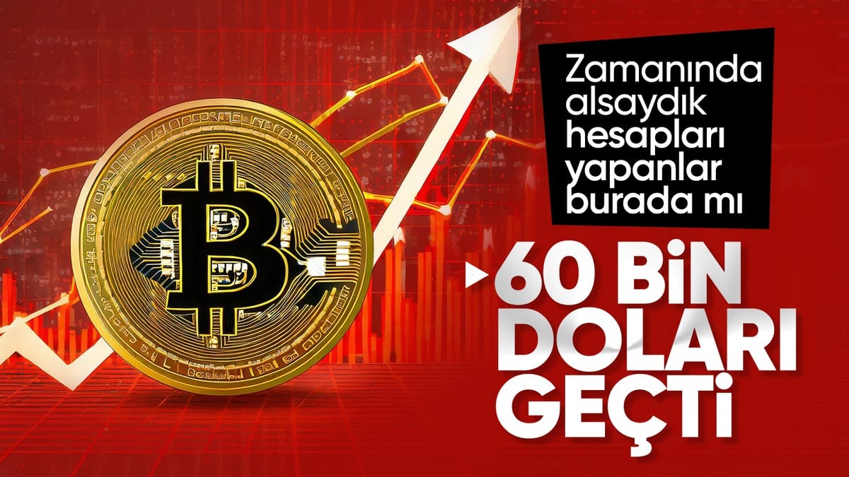 Yükselişi sürüyor! Bitcoin 60 bin doları aştı