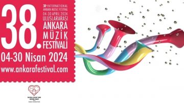 38. Uluslararası Ankara Müzik Festivali başlıyor