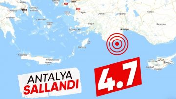 Antalya’da 4.7 büyüklüğünde deprem