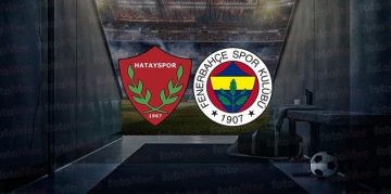 Atakaş Hatayspor – Fenerbahçe maçı CANLI İZLE | Fenerbahçe maçı ne zaman? Saat kaçta ve hangi kanalda?