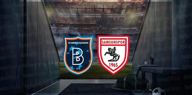 Başakşehir – Samsunspor maçı CANLI RAMS Başakşehir – Yılport Samsunspor