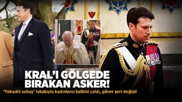 Kral’ı gölgede bırakan asker! ‘Yakışıklı subay’ ilgiden bunaldı