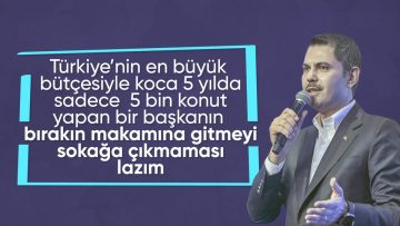 Murat Kurum: Reklam var, konser var kentsel dönüşüm yok