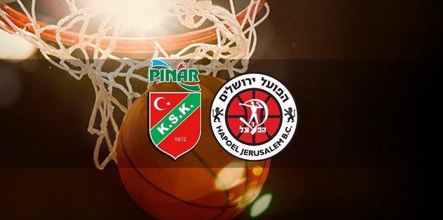 Pınar Karşıyaka – Hapoel Jerusalem basketbol maçı ne zaman, saat kaçta ve hangi kanalda canlı yayınlanacak? | FIBA Şampiyonlar Ligi