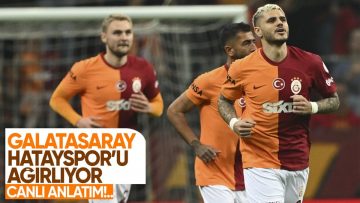 Galatasaray – Hatayspor – CANLI SKOR